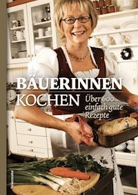 Bäuerinnen kochen -  - ebook