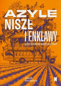Azyle nisze i enklawy - Szczęsny Jakub - książka