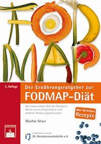 Der Ernährungsratgeber zur FODMAP-Diät - Martin Storr - ebook