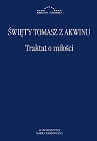 Traktat o miłości - Święty Tomasz z Akwinu - książka