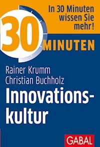 30 Minuten Innovationskultur - Christian Buchholz - ebook
