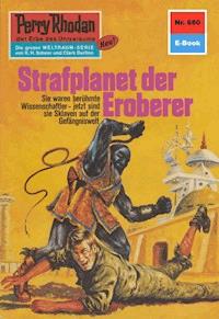 Perry Rhodan 680: Strafplanet der Eroberer -  H. G. Francis - ebook