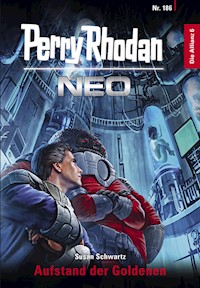 Perry Rhodan Neo 186: Aufstand der Goldenen -  Susan Schwartz - ebook