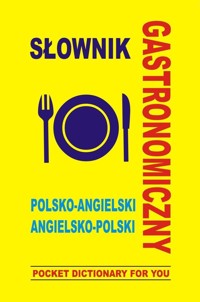 Słownik gastronomiczny polsko angielski angielsko polski - Gordon Jacek - książka