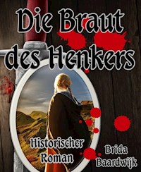 Die Braut des Henkers - Brida Baardwijk - ebook