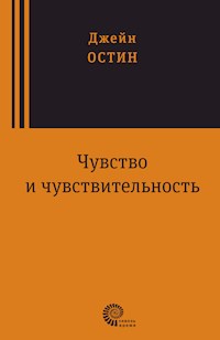 Чувство и чувствительность - Джейн Остин - ebook