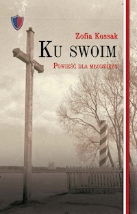 Ku swoim - Zofia Kossak - książka