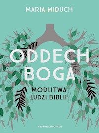 Oddech Boga - Maria Miduch - ebook + książka