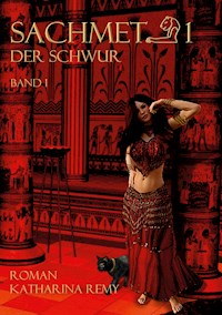 Sachmet Der Schwur - Katharina Remy - ebook