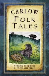 Carlow Folk Tales - Aideen McBride - ebook