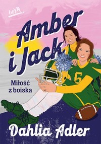 Amber i Jack. Miłość z boiska - Adler Dahlia - ebook + książka