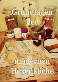 Grundlagen der modernen Hexenküche - Peter Timm - ebook