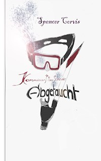 Kommissar Max Schneider - Spencer Corvis - ebook