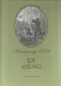 Rok Myśliwca - Pol Wincenty - książka