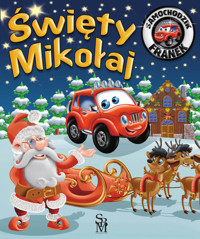 Samochodzik Franek. Święty Mikołaj - Karolina Górska - książka