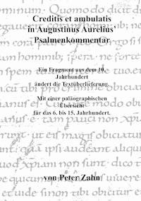 Creditis et ambulatis in Augustinus Aurelius' Psalmenkommentar - Peter Zahn - ebook
