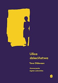 Ulica dzieciństwa - Ditlevsen Tove - ebook + książka