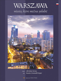 Warszawa Miasto które można polubić - Grunwald-Kopeć Renata - książka