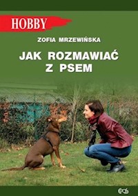 Jak rozmawiać z psem - Mrzewińska Zofia - książka