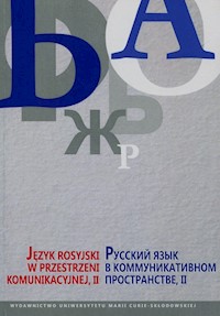 Język rosyjski w przestrzeni komunikacyjnej II -  - książka