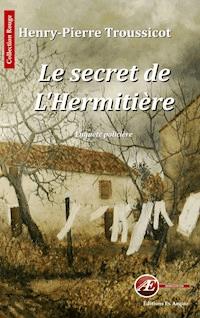 Le secret de l'Hermitière - Henry-Pierre Troussicot - ebook
