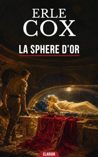 La sphere d'or - Erle Cox - ebook