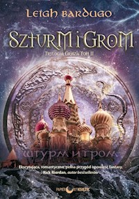Szturm i grom Trylogia Grisza Tom 2 - Leigh Bardugo - książka