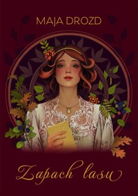 Zapach lasu - Maja Drozd - ebook + książka