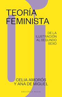 Teoría feminista 1: De la ilustración al segundo sexo - Celia Amorós - ebook