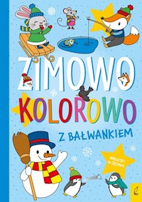 Zimowo kolorowo Z bałwankiem -  - książka