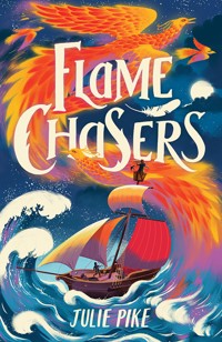 Flame Chasers - Pike Julie - ebook