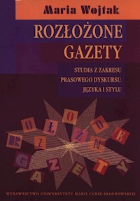 Rozłożone gazety - Wojtak Maria - książka