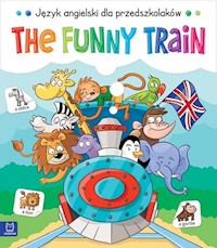 The Funny Train Język angielski dla przedszkolaków 5-6 lat -  - książka