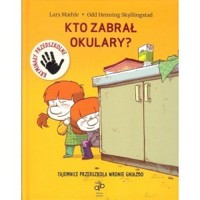 Kto zabrał okulary? - zbiorowa praca - książka