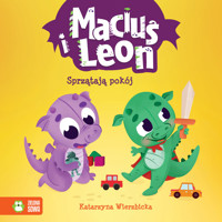 Maciuś i Leon sprzątają pokój - Katarzyna Wierzbicka - książka