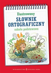 Ilustrowany słownik ortograficzny - Kowalska Aldona, Wiedemann  Adam - książka