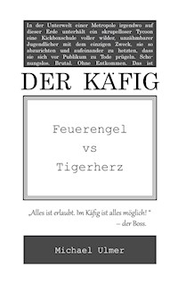 Der Käfig - Michael Ulmer - ebook
