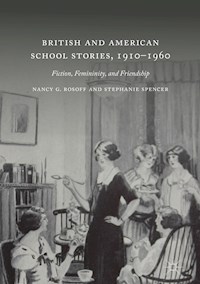 British and American School Stories, 1910–1960 - Nancy G. Rosoff - ebook