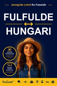 The Language Guide for Travelers - Fulani to Hungarian - YouGuide - ebook
