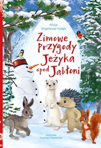 Zimowe przygody Jeżyka spod Jabłoni - Ungeheuer-Gołąb Alicja - książka