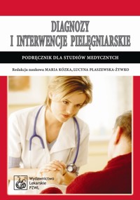 Diagnozy i interwencje pielęgniarskie -  - książka