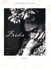 Frida - Johnson Pasqualetti Chiara - książka