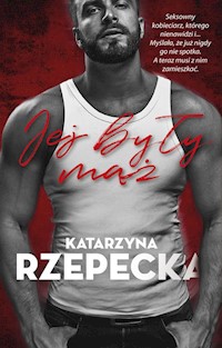Jej były mąż - Katarzyna Rzepecka - ebook + książka