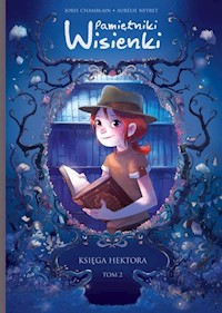 Pamiętniki Wisienki Tom 2 Księga Hektora - Chamblain Joris - książka