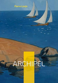Archipel - Pierre Louys - ebook