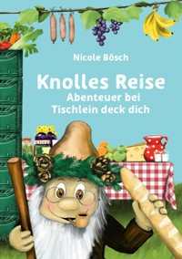 Knolles Reise - Nicole Bösch - ebook