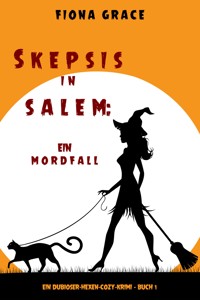 Skeptiker in Salem: Eine Mordsfolge (Ein Hexen-Cosy-Krimi – Band 1) - Fiona Grace - ebook