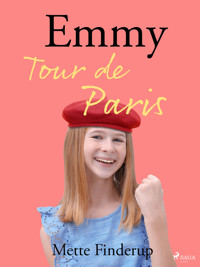 Emmy. Emmy 7 - Tour de Paris - Mette Finderup - ebook + audiobook