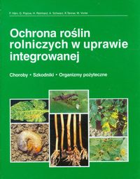 Ochrona roślin rolniczych w uprawie integrowanej - Hani F., Popow G., Reinhard H. - książka