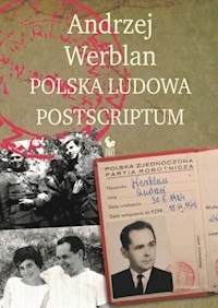 Polska Ludowa Postscriptum - Andrzej Werblan - książka